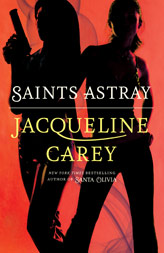 Jacqueline Carey - Saints Astray Image