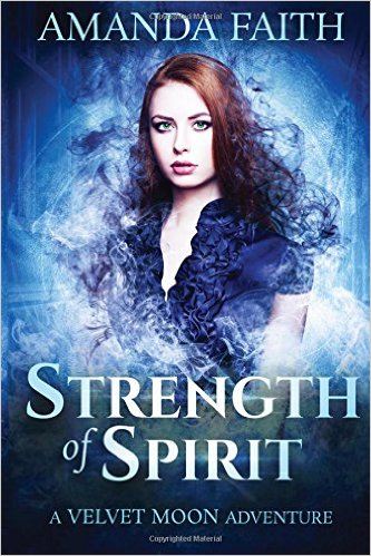 Strength of Spirit_Amanda Faith